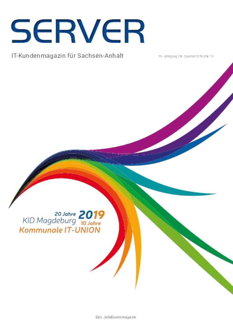 Dokument anzeigen: SERVER 74/2019: 20 Jahre KID Magdeburg - 10 Jahre Kommunale IT-UNION